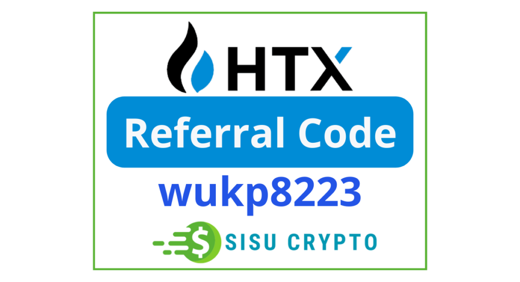 HTX Referral Code wukp8223 HTX Sign Up Bonus