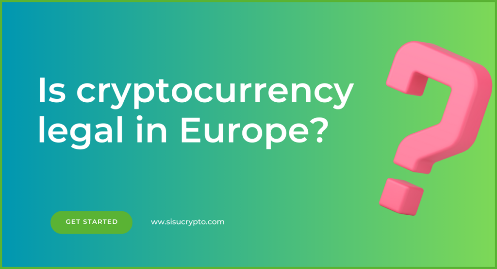 Is-cryptocurrency-legal-in-Europe