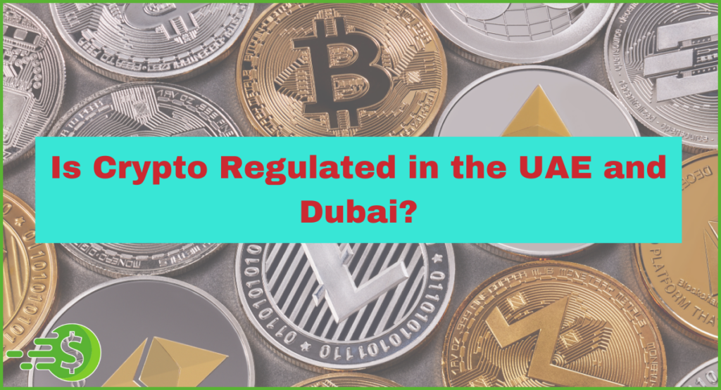 Is-Crypto-Regulated-in-the-UAE-and-Dubai