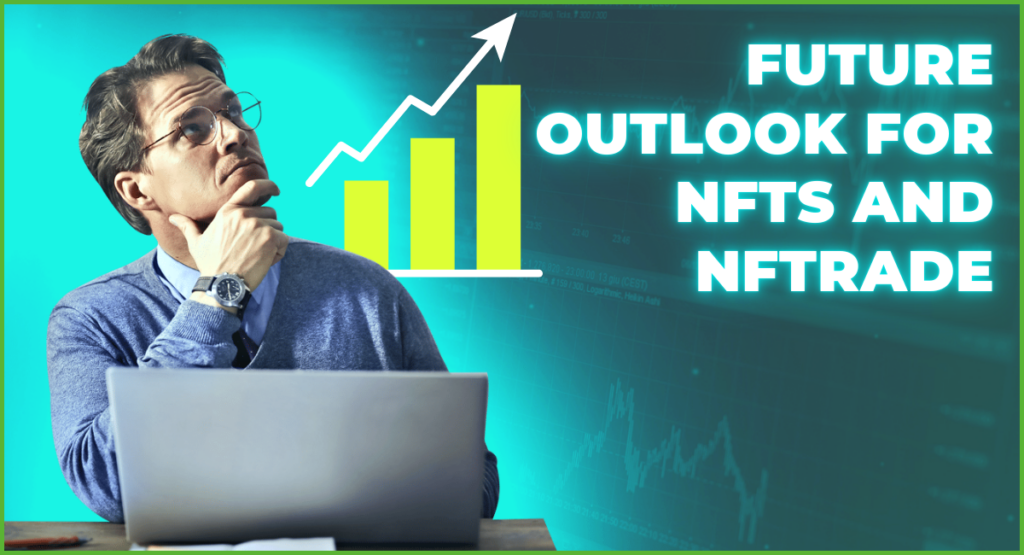 Future-Outlook-for-NFTs-and-NFTrade